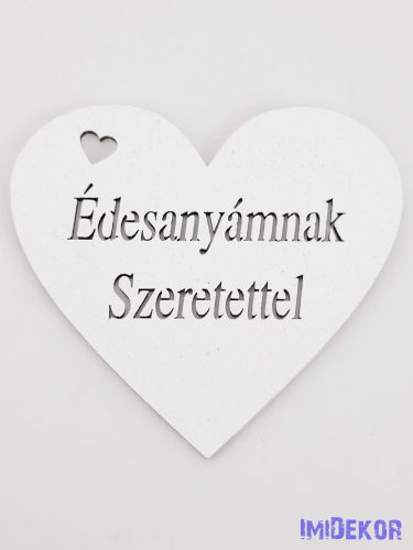 Édesanyámnak szeretettel tábla 10x8 cm - Fehér szív