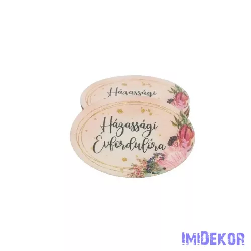 Kis ovális 4x6cm fa tábla - Házassági évfordulóra 5db/csomag