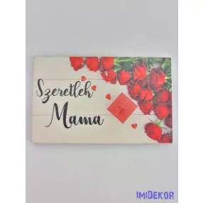 Szeretlek mama vörös rózsás tábla 5x8cm - téglalap