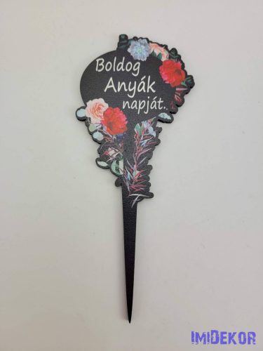 Boldog anyák napját túltolt fekete tábla 15x6cm - beszúró