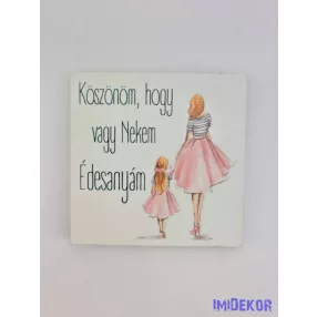   Édesanya köszönöm.. kislány mintás tábla 5,8cm - négyzet