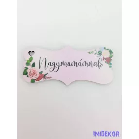 Nagymamámnak virágos tábla 3,2x7,2cm - biléta