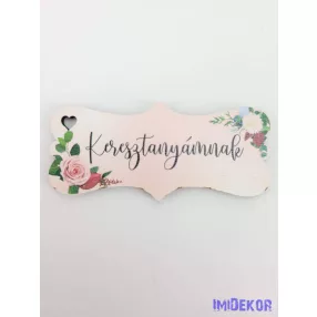 Keresztanyámnak virágos tábla 3,2x7,2cm - biléta