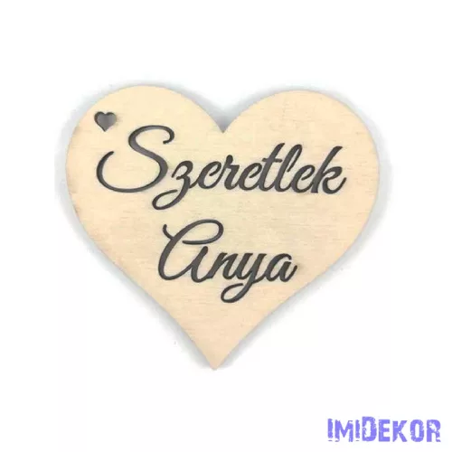 Szeretlek anya lézervágott fa szív 7,7x7cm - Teli Natúr