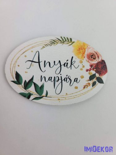 Anyák napjára tábla fehér 4x6cm - kis ovális