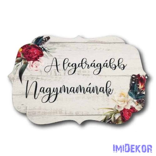 A legdrágább nagymamának 10x14,7cm - Nagy tábla