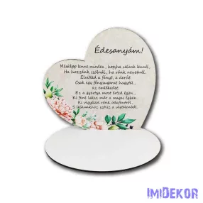   Nagy talpas fa szív 19,2x20cm - Édesanyám, másképp lenne minden…