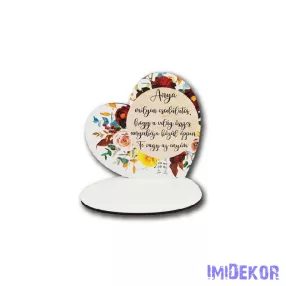   Kis talpas fa szív 13,2x12,8cm - Anya, milyen csodálatos/barna