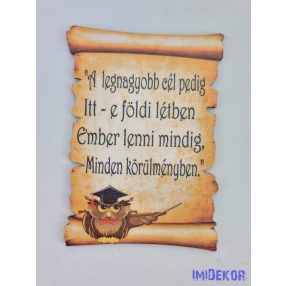 Baglyos papirusz idézettel - A legnagyobb cél pedig...