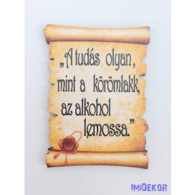 Pecsétes papirusz idézettel - A tudás olyan…