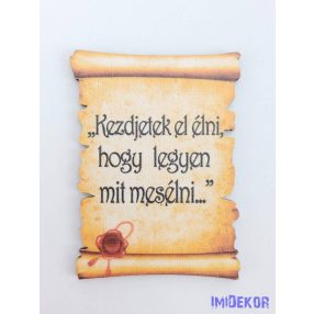 Pecsétes papirusz idézettel - Kezdjetek el élni…