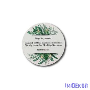 Esküvői 9,5cm kör - Drága Nagymamám - Szerető Unokád