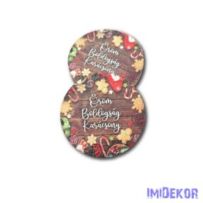 Kerek karácsonyi 13cm - Öröm, boldogság, karácsony