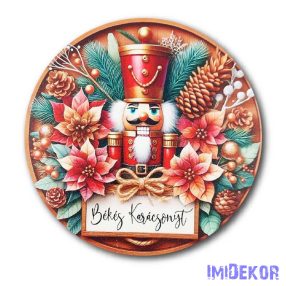  Karácsonyi kör tábla 13cm - Diótörős - Békés Karácsonyt