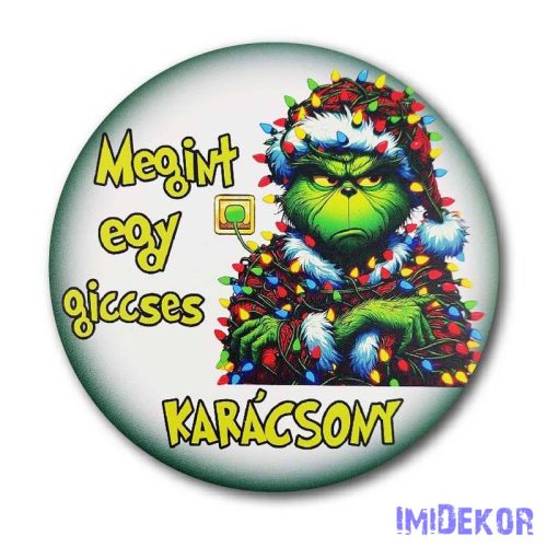 Karácsonyi kör tábla 13cm - Grincs - Megint egy giccses Karácsony