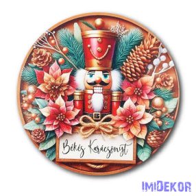  Karácsonyi kör tábla 20cm - Diótörős - Békés Karácsonyt