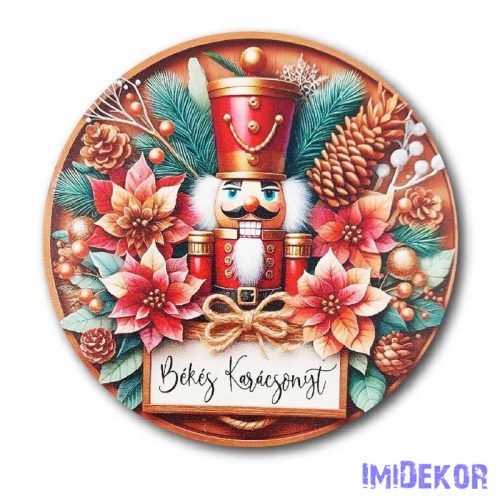 Karácsonyi kör tábla 20cm - Diótörős - Békés Karácsonyt
