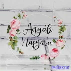 Anyák napjára áttetsző plexi 5cm - kör