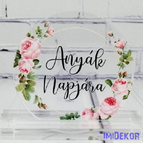 Anyák napjára áttetsző plexi 5cm - kör
