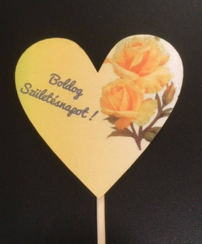 " Boldog születésnapot! " sárga rózsa lézervágott fa betűző táblácska szív 7,5x7,5 cm