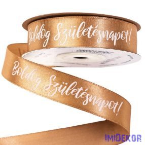   "Boldog Születésnapot!" feliratos szatén szalag 20mm x 20m - Aranybarna