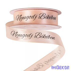   Nyugodj Békében feliratos szatén gyász szalag 20 mm x 20 m - Pezsgő