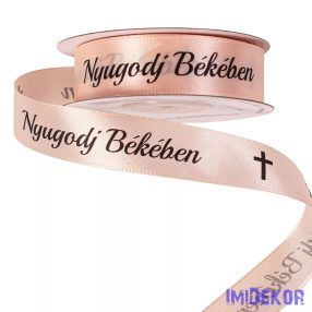   Nyugodj Békében feliratos szatén gyász szalag 20 mm x 20 m - Pezsgő