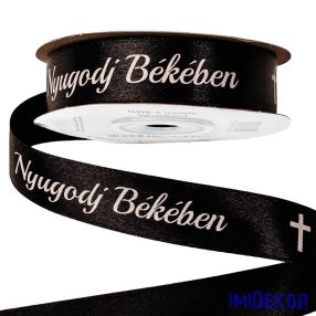   Nyugodj Békében feliratos szatén gyász szalag 20 mm x 20 m - Fekete