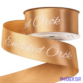   Emléked Örök feliratos szatén gyász szalag 30 mm x 20 m - Aranybarna