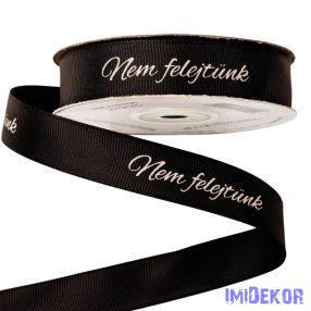  Nem felejtünk feliratos kegyeleti ripsz szalag 20mm x 20m - Fekete