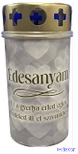 Műanyag fém fedeles mécses mintás 11,5x5,5cm - Édesanyám Ez a gyertya érted égjen, Emléked itt él szívünkben